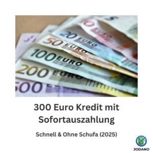 300 Euro Kredit sofort? Vergleichen Sie Anbieter mit schneller Auszahlung – auch ohne Schufa oder Einkommensnachweis. Jetzt online beantragen & sichern!