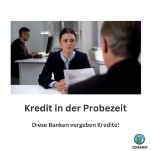 Kredit in der Probezeit? Diese Banken vergeben trotz Probezeit Kredite! Erfahren Sie, wie Sie Ihre Chancen erhöhen & welche Alternativen es gibt. Jetzt lesen!