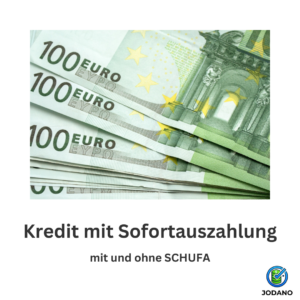 Was ist ein Kredit mit Sofortauszahlung? Was sind die Voraussetzungen? Was sind die Vorteile und Nachteile? Gibt es einen Sofortkredit auch ohne SCHUFA?